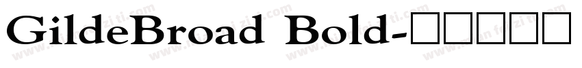 GildeBroad Bold字体转换